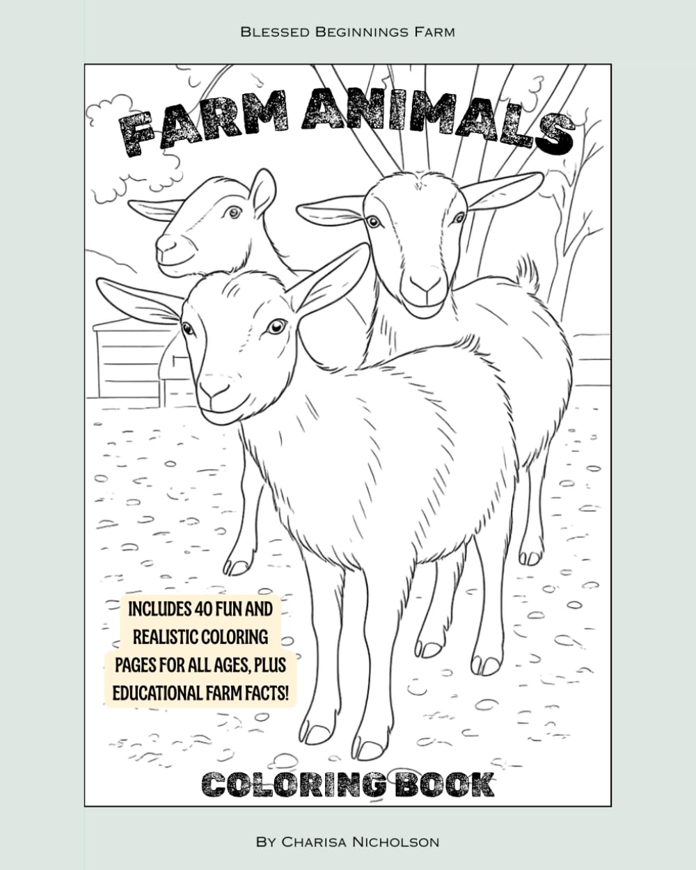 FARM ANIMALS COLORING BOOK  - WITH EDUCATIONAL FARM FACTS (ALL AGES)